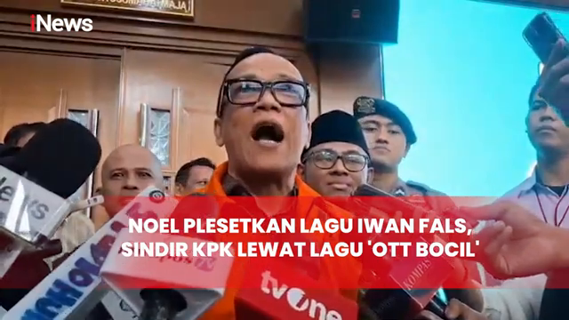 Heboh  Noel Plesetkan Lagu Iwan Fals  Sindir Kpk Lewat Lagu  Ott Bocil