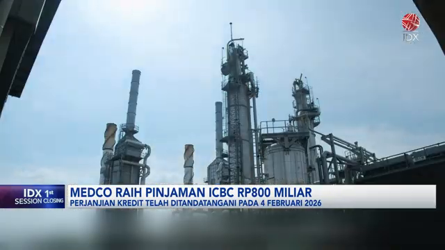 Medc Internasional Raih Pinjaman Rp800 Miliar Dari Icbc Indonesia   1St Session Closing.