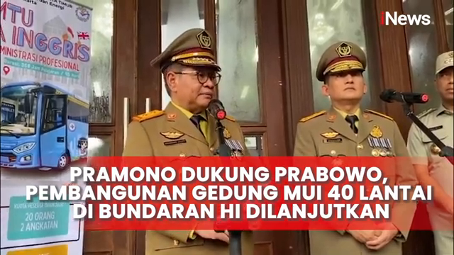 Pramono Dukung Prabowo  Pembangunan Gedung Mui 40 Lantai Di Bundaran Hi Dilanjutkan   Inews Terkini